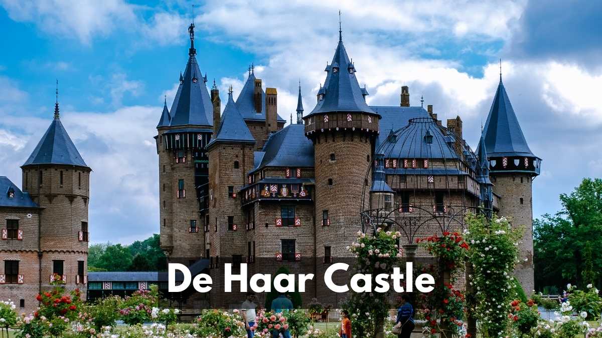 De Haar Castle: A Journey through History and Luxury