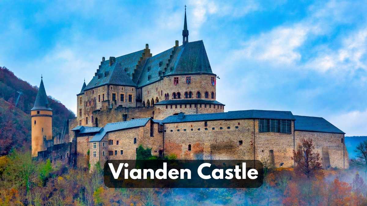 Vianden Castle: Luxembourg?s Hidden Gem